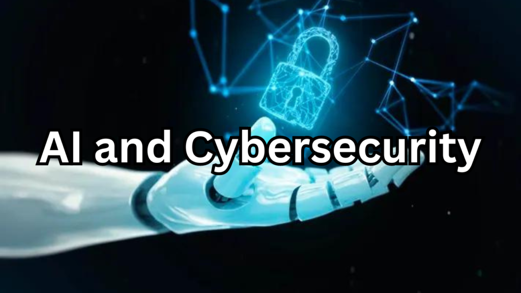 AI and Cybersecurity