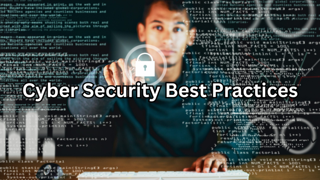 Cyber Security Best Practices