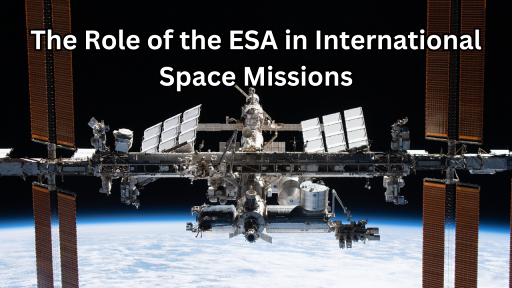 ESA in International Space Missions