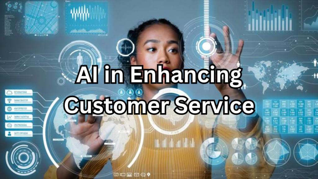 AI in Enhancing Customer Service