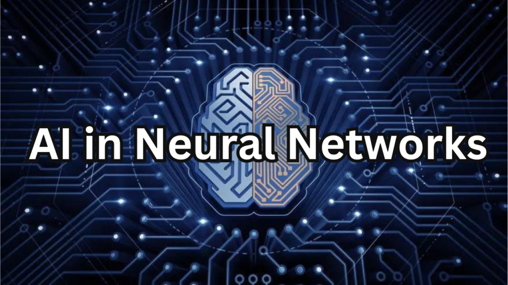 AI in Neural Networks