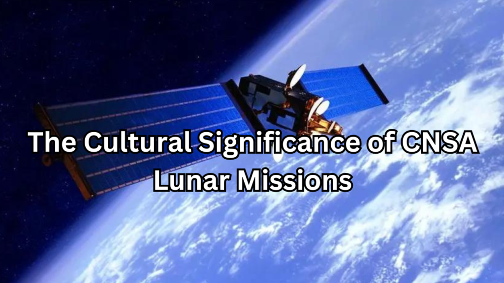 CNSA Lunar Missions