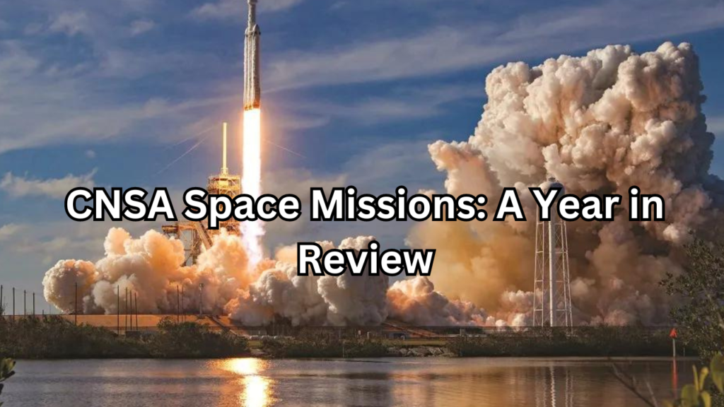 cnsa space missions