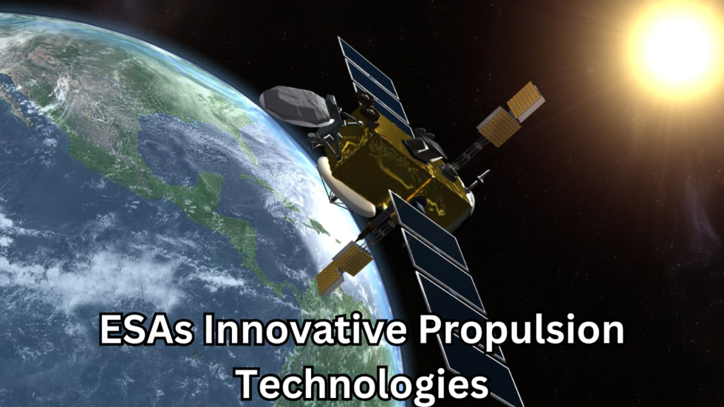 ESAs Innovative Propulsion Technologies