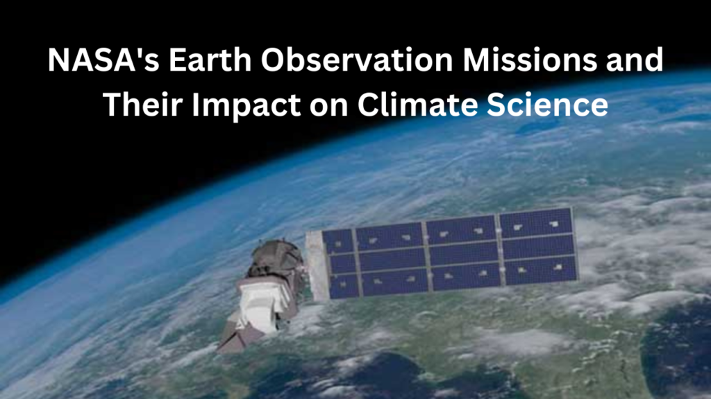 NASA Earth Observation Missions