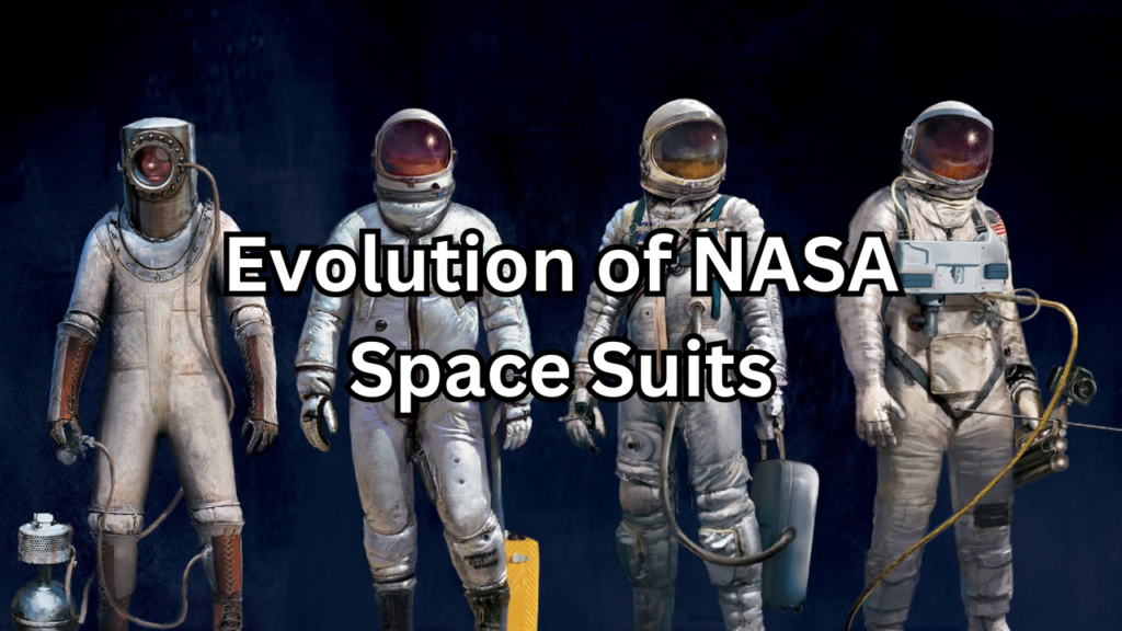 Evolution of NASA Space Suits