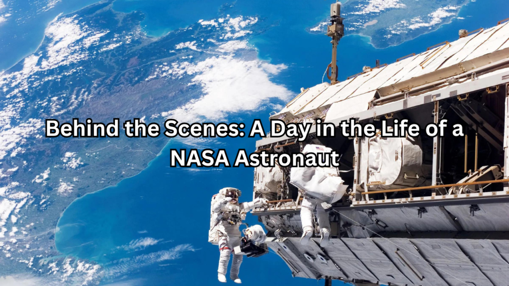 Life of a NASA Astronaut