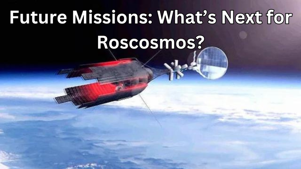 Next for Roscosmos