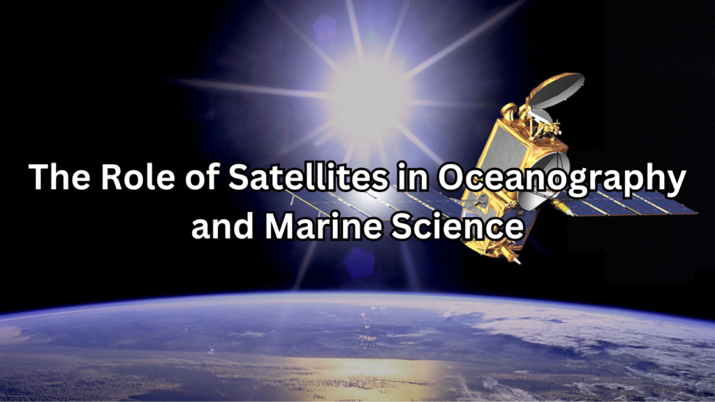 Satellites in Oceanography