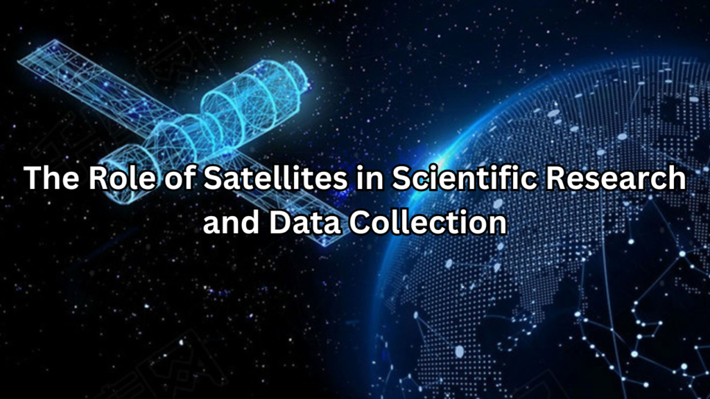 Satellites in Scientific Research