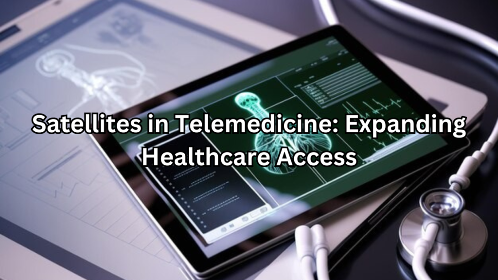 Satellites in Telemedicine