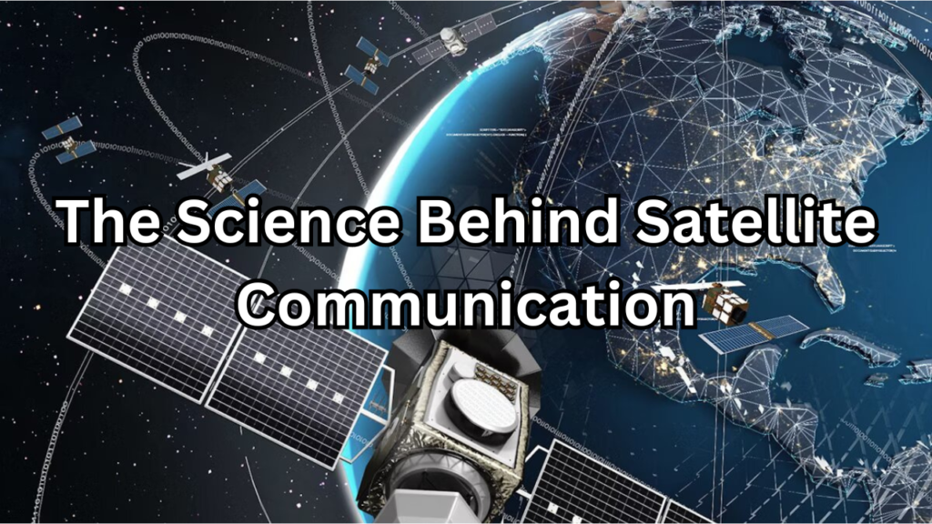 Science Behind Satellite