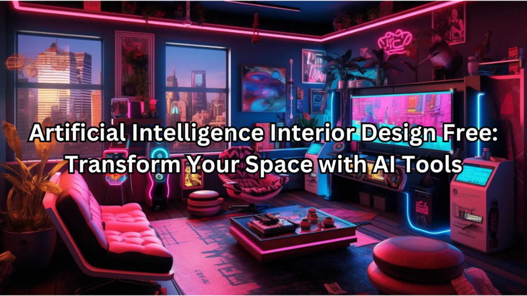 artificial intelligence interior design free