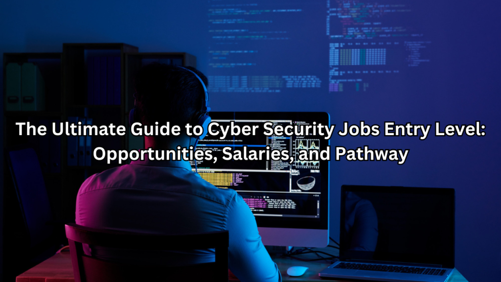 cyber security jobs entry level