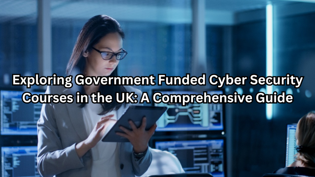 government funded cyber security courses uk