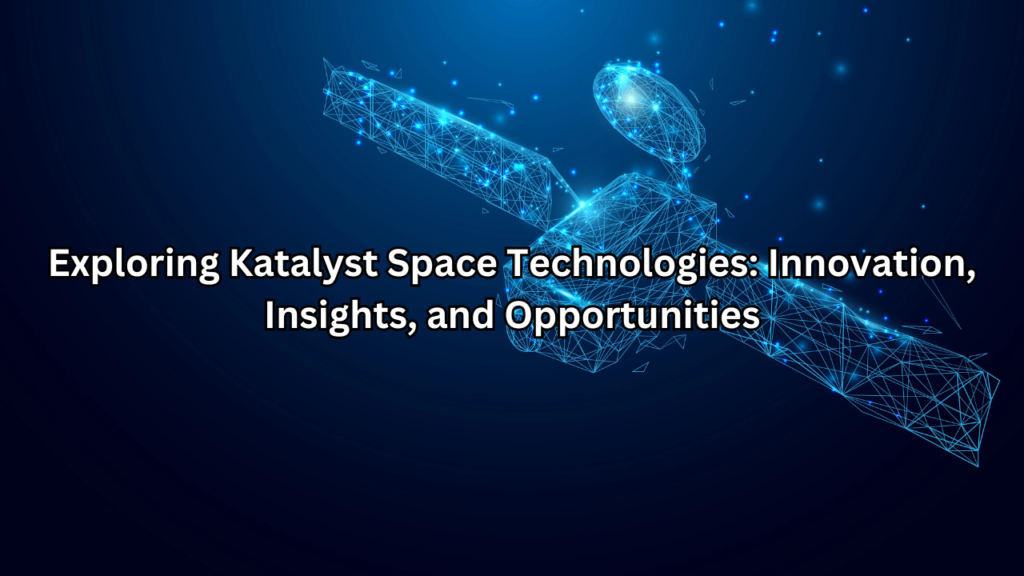 katalyst space technologies