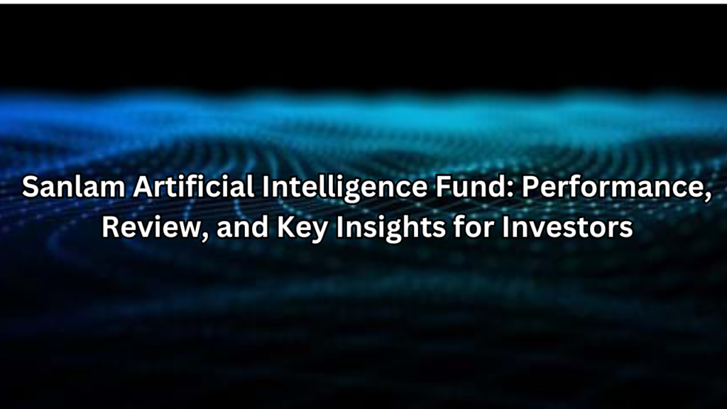 sanlam artificial intelligence fund