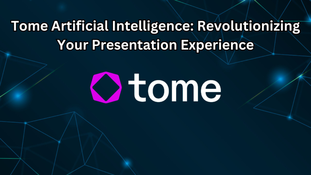 tome artificial intelligence