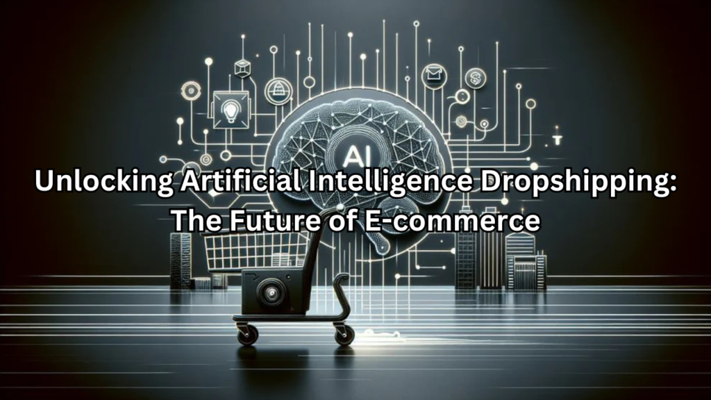 artificial intelligence dropshipping