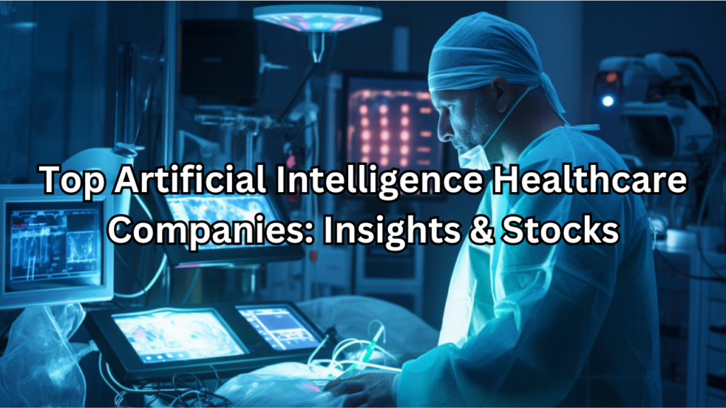 artificial intelligence healthcare companies