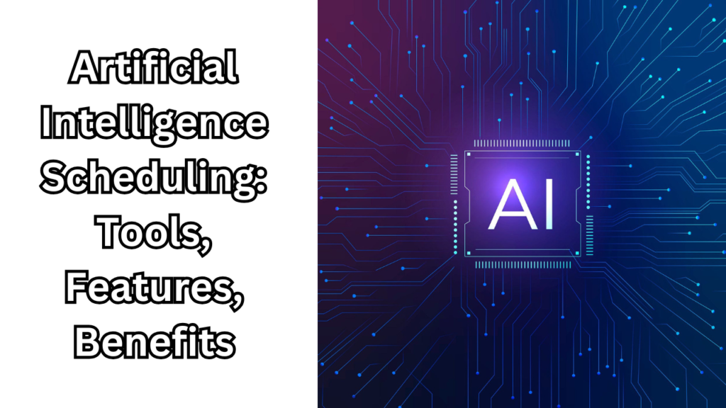 artificial intelligence scheduling