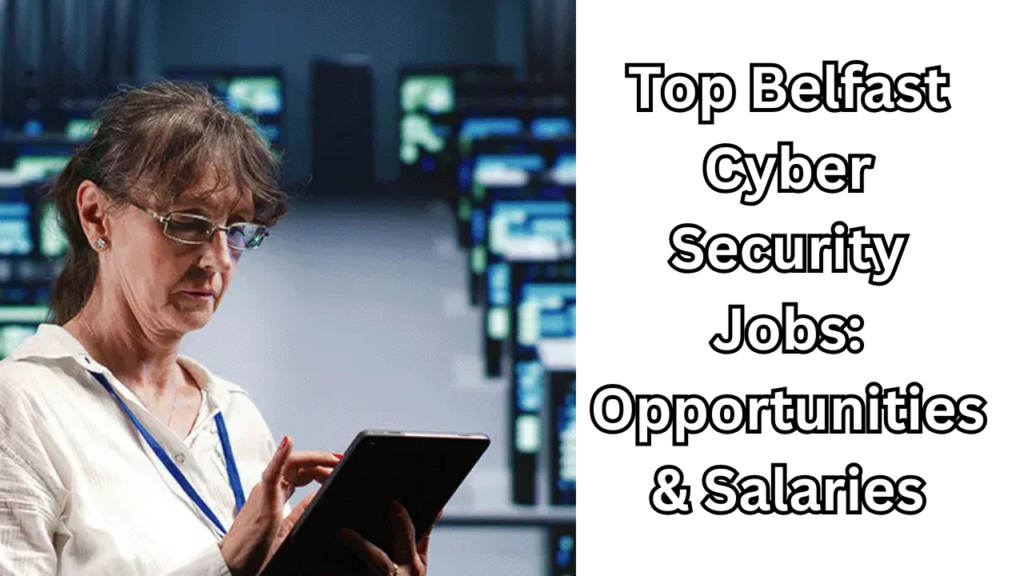 belfast cyber security jobs