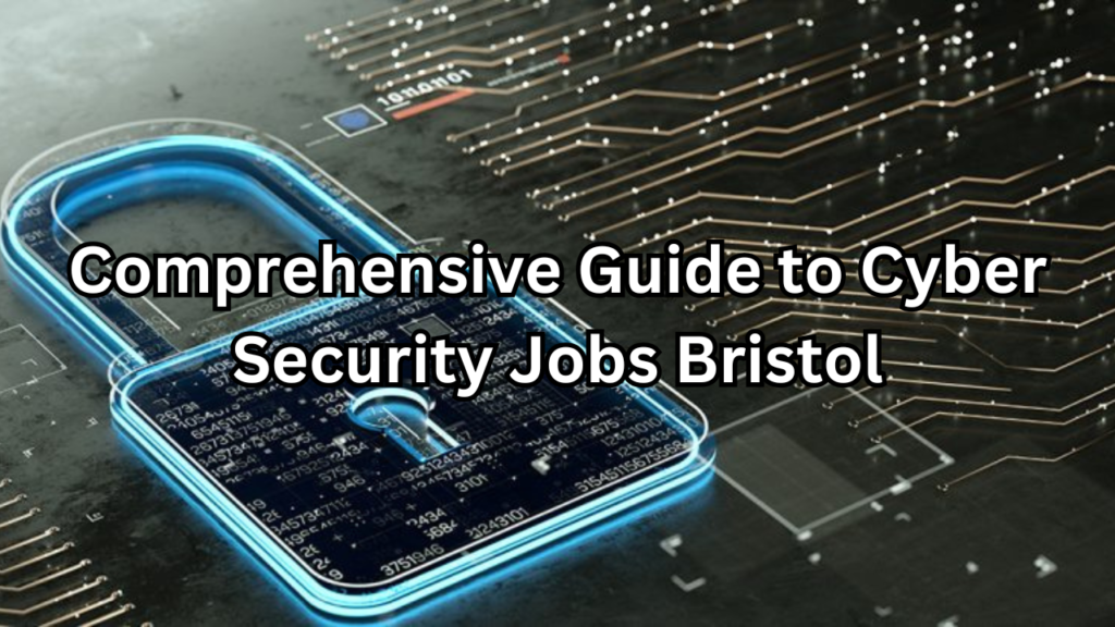 cyber security jobs bristol