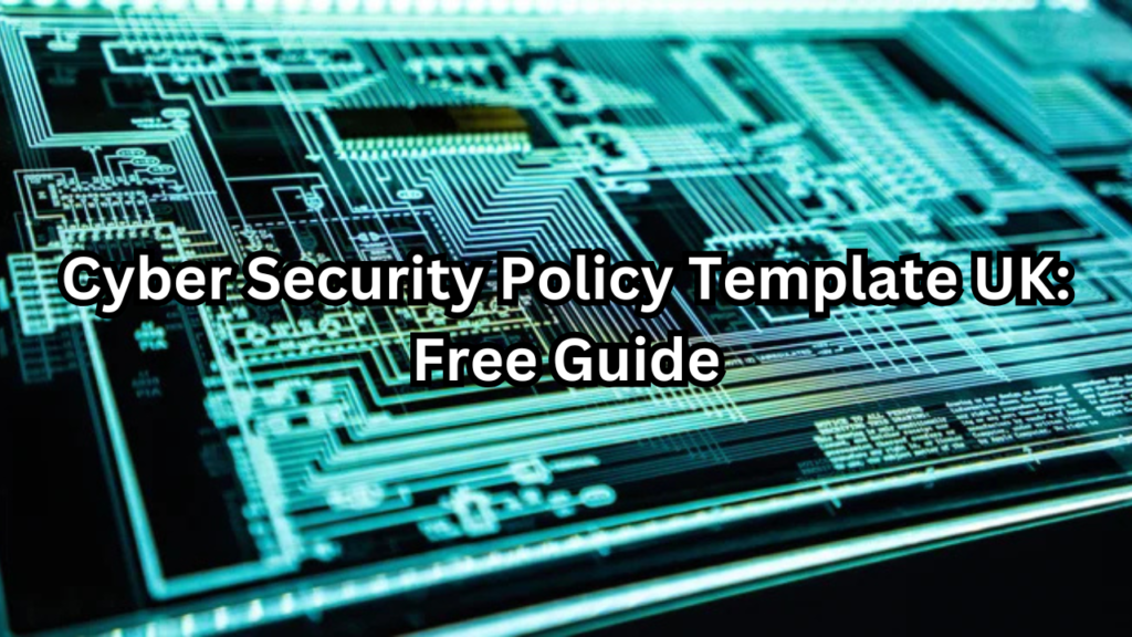 cyber security policy template uk