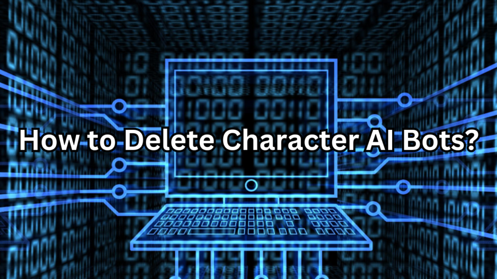 how to delete character ai bots