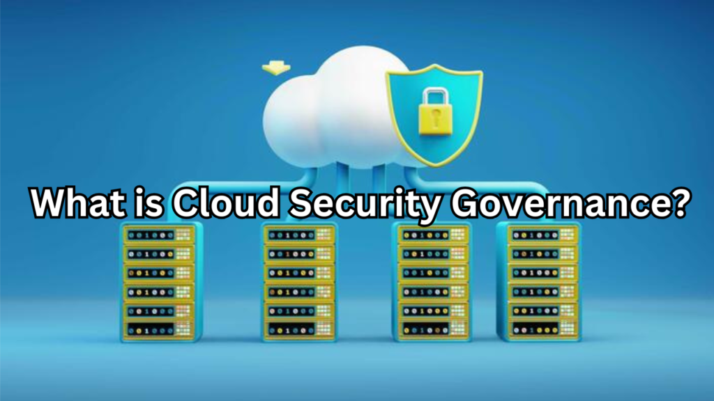 what is cloud security governance​