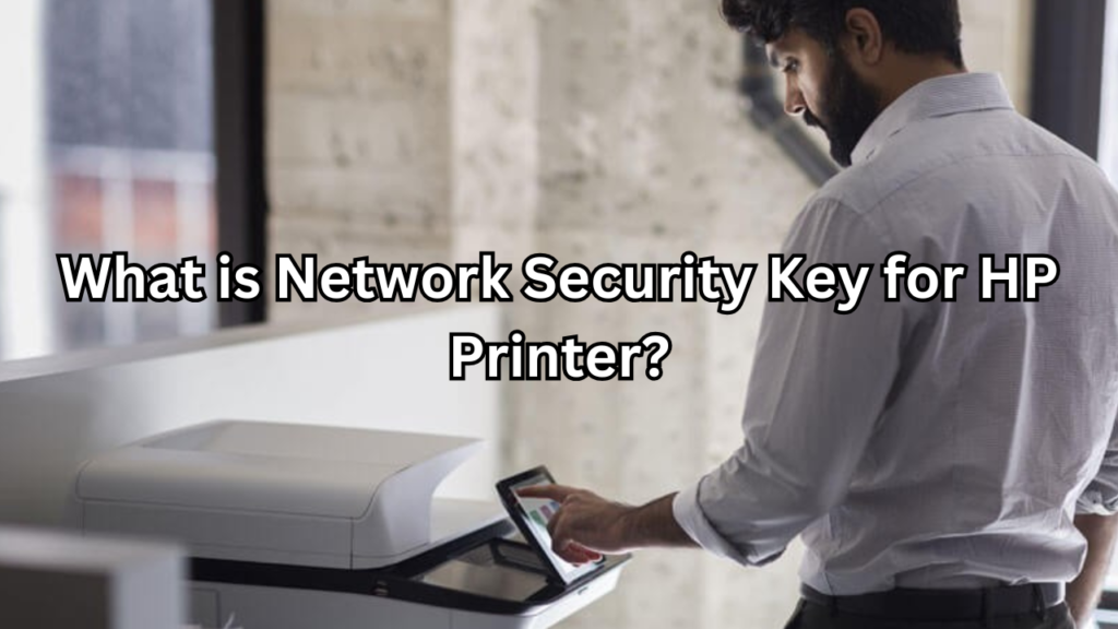 what is network security key for hp printer